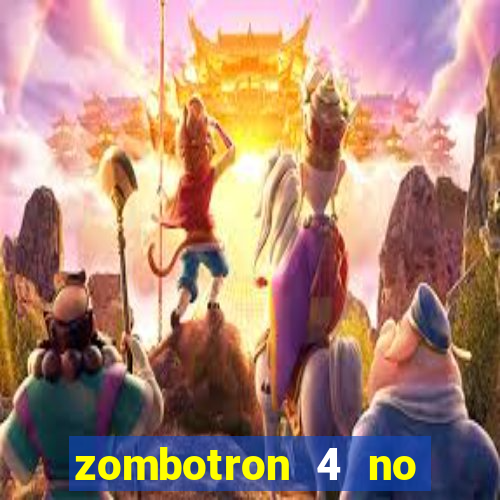 zombotron 4 no click jogos